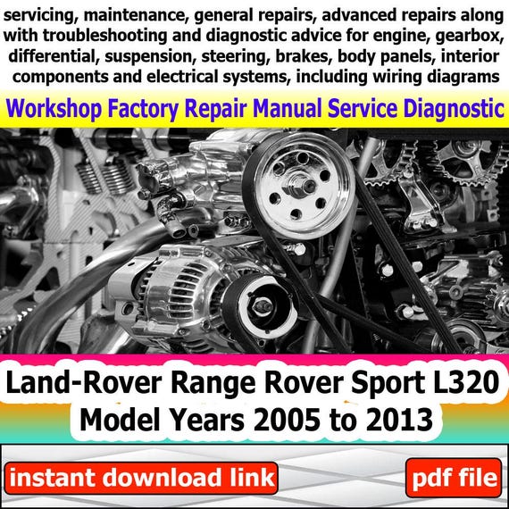 For Land-Rover Range Rover Sport L320 Model 2005 to 2013 repair manual Factory service Workshop electrical system with wiring diagram engine