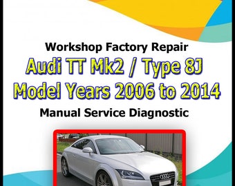 Audi TT Mk2 / Typ 8J Modelljahre 2006 bis 2014 Werkstatt Werksreparaturhandbuch Service Kfz-Diagnosetools Link Handbuch Autoreparatur