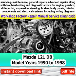 Manual for repairing Mazda 121 DB Model Years 1990-1998 Repair Manual Factory service Workshop electrical system with wiring diagram engine