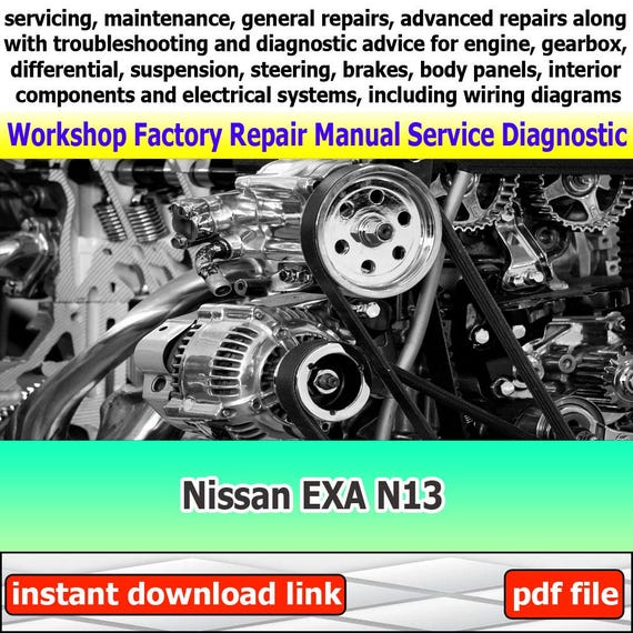 Workshop manual for Nissan EXA N13 Factory service repair electrical system with wiring diagram engine suspension