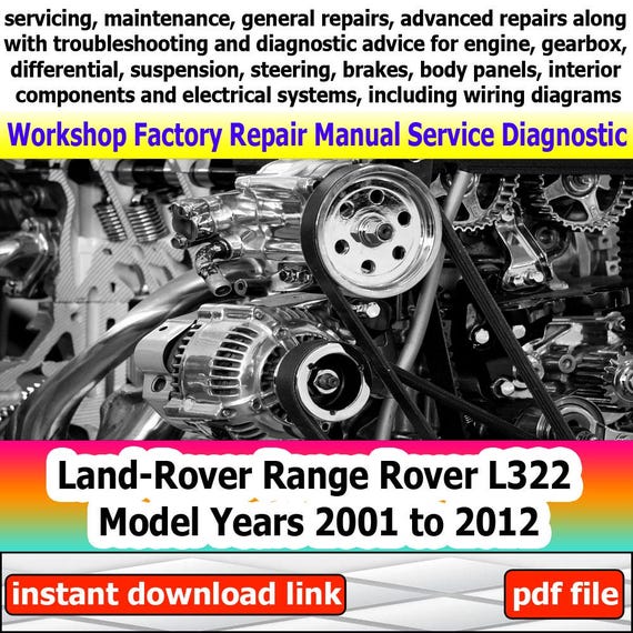 Repair manual Land-Rover Range Rover L322 Model Years 2001 to 2012 Factory service Workshop electrical system with wiring diagram engine