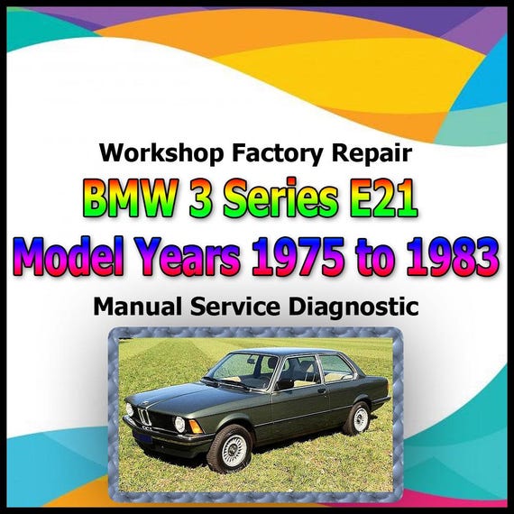 BMW 3 Series E21 Model Years 1975 to 1983 Repair Manual workshop factory repair manual service Automotive Diagnostic link Manual Car Vehicle
