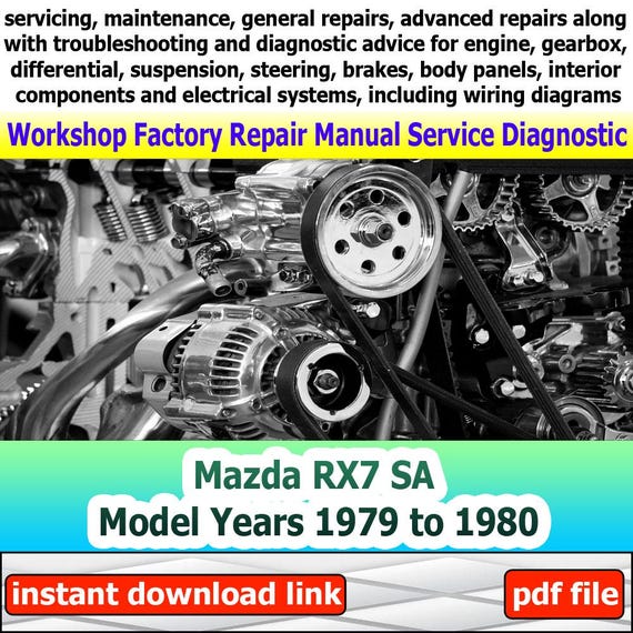 Factory service for RX7 SA Repair Manual Workshop electrical system with wiring diagram engine gearbox model years 1979 to 1980