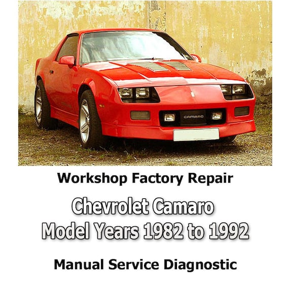 Chevrolet Camaro Model Years 1982 to 1992 workshop factory repair manual service Automotive Diagnostic Tools link Car Repair