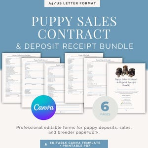 May include: A digital bundle of puppy sales contract and deposit receipt templates in A4/US Letter format. The set includes six pages of professional forms for dog breeders, featuring puppy health records, bills of sale, and collection checklists.