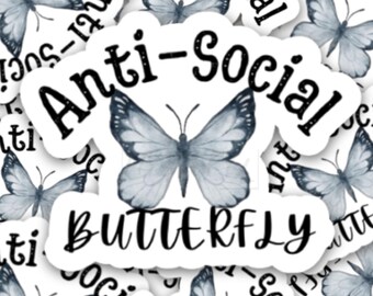 Anti-Social Butterfly Vinyl Sticker | Introvert Humor | Water Bottle Sticker
