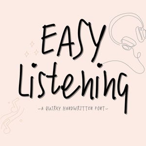 Quirky Handwritten Font: Easy Listening for Goodnotes (TTF & OTF)
