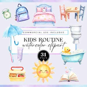 May include: A collection of watercolour clipart depicting children's routine items. Includes a blue backpack, bed with bunny, table and chairs, umbrella, toothbrush, toothpaste, lunchbox, smiling sun, bathtub with duck, toilet, alarm clock, and an open book.