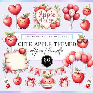 May include: A collection of cute apple-themed clipart in watercolor style. The image includes red apples with smiling faces, heart-shaped balloons, gift boxes, and a banner that says "Party". Text includes "Apple of my eye", "Happy Birthday", and "36 PNG's".
