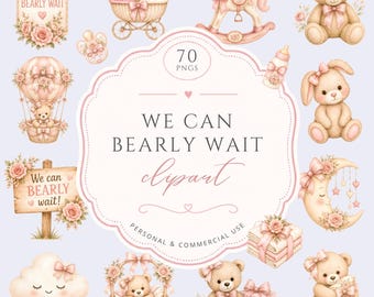 We Can Bearly Wait Baby Shower Clipart Set, Soft Pink Teddy Bears, Bunny and Nursery Watercolor PNG Bundle, Baby Girl, For Commercial Use
