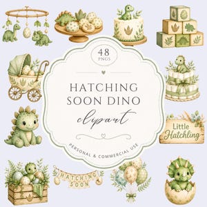 May include: A digital collection of 48 PNG clipart images featuring green dinosaurs, eggs, baby carriages, cakes, wooden blocks, and balloons. The central text reads 48 PNGS, HATCHING SOON DINO clipart, PERSONAL & COMMERCIAL USE, and Little Hatchling.