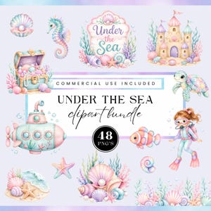 May include: A digital clipart bundle featuring watercolour illustrations of sea life, including a seahorse, a treasure chest, a sandcastle, a submarine, a sea turtle, a diver, and various seashells, with the text Under the Sea clipart bundle.