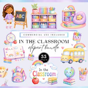 May include: A digital clipart bundle featuring 55 classroom-themed illustrations including a student, a chalkboard with ABC text, bookshelves, a school bus, a globe, a backpack, stationery, and rainbow motifs, all rendered in a soft pastel colour palette.