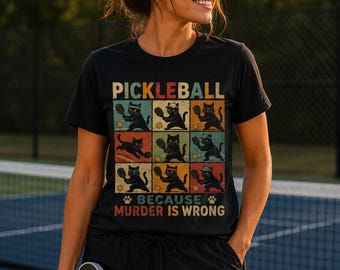 Custom Pickleball Cat Shirt for Women, Funny Pickleball Cat Tee, Because Murder Is Wrong Shirt, Cat Lover Pickleball Gift
