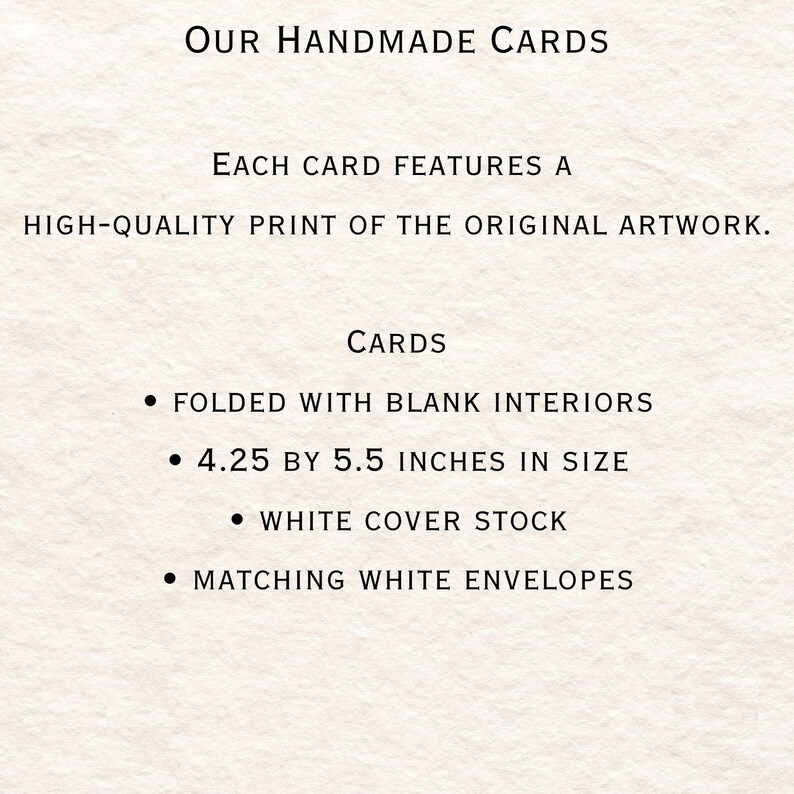 May include: Our Handmade Cards text with bullet points describing the card features: folded with blank interiors, 4.25 by 5.5 inches in size, white cover stock, and matching white envelopes.