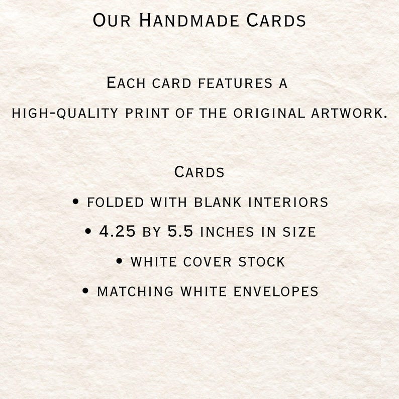 May include: Our Handmade Cards text with bullet points describing the card features: folded with blank interiors, 4.25 by 5.5 inches in size, white cover stock, and matching white envelopes.