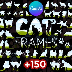 Puede incluir: Una colección de más de 150 marcos de silueta de gatos en varias poses. Los marcos son blancos y negros y se colocan sobre un fondo negro con huellas de patas blancas. El texto "Cat Frames" está escrito en letras blancas con un fondo verde. El texto "Canva" está escrito en letras azules y moradas con un fondo blanco.