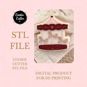May include: A carousel-shaped cookie cutter with a digital STL file design. The cookie features a light pink canopy, a dark red roof and base with gold star and heart accents, and three light brown horses. Text reads Cookie Cutter tr, STL FILE, and DIGITAL PRODUCT FOR 3D PRINTING.