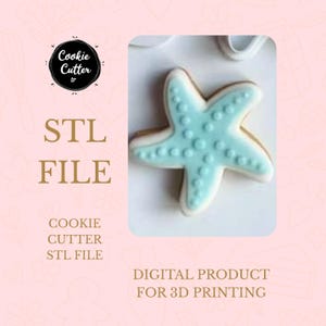 May include: A light blue starfish-shaped cookie with white icing and small blue dots. The image includes the text "STL FILE" and "DIGITAL PRODUCT FOR 3D PRINTING". The cookie is a digital product for 3D printing.