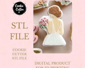 May include: A cookie cutter design featuring a bride-shaped cookie with a white dress and a bouquet of pink flowers. The image includes text that reads "STL FILE" and "DIGITAL PRODUCT FOR 3D PRINTING."