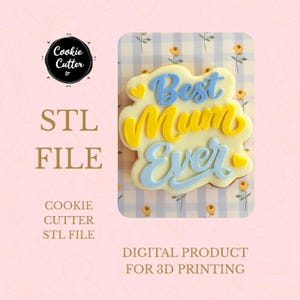 Mother and Son Best Mum Ever Cookie Cutter STL, Script Embosser, Hearts Border