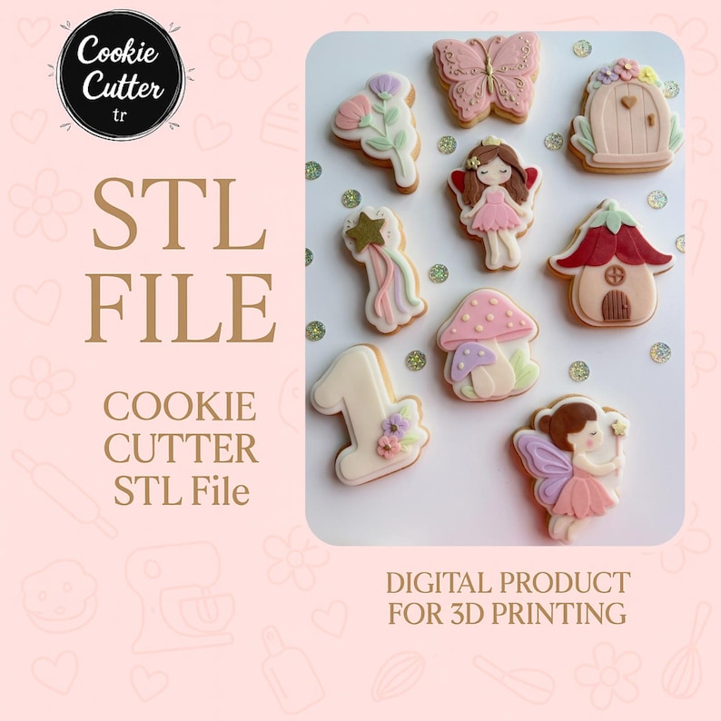 May include: A collection of decorated cookies in various shapes, including a butterfly, fairy, mushroom, and house. The cookies are intricately designed with pastel colors and icing. The image also includes text that reads "STL FILE" and "DIGITAL PRODUCT FOR 3D PRINTING".