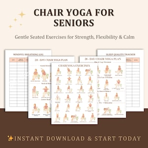 May include: A collection of printable guides for chair yoga exercises for seniors. The guides include a mindful breathing log, a 28-day chair yoga plan, and a sleep quality tracker. The text on the image reads "Chair Yoga for Seniors" and "Instant Download & Start Today."