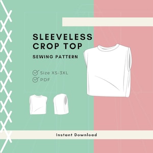 May include: A digital sewing pattern for a sleeveless crop top, featuring a white line drawing of the garment. The text reads SLEEVELESS CROP TOP SEWING PATTERN, Size XS-3XL, PDF, and Instant Download. The background is split between mint green and pink.