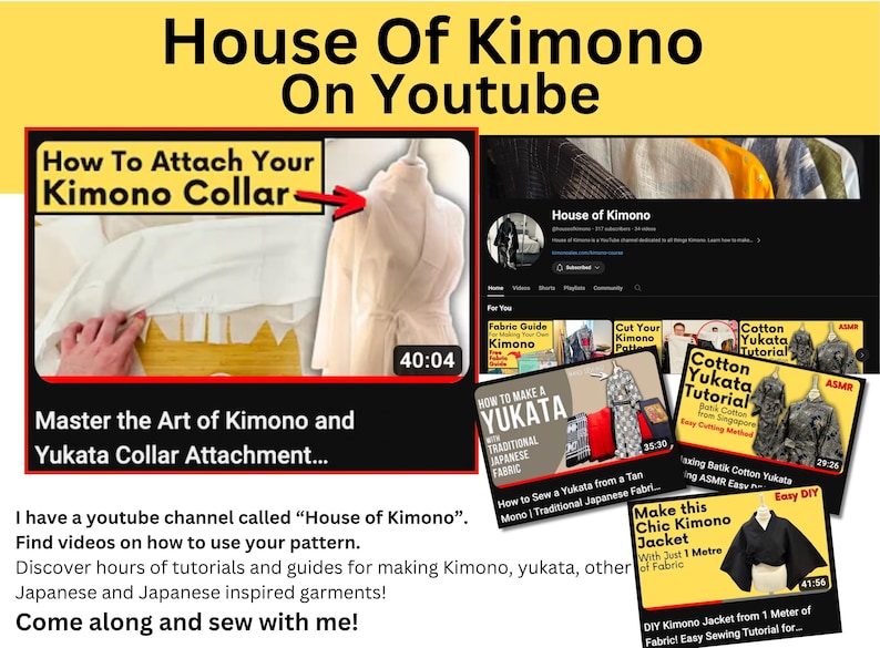 May include: Image promoting the "House of Kimono" YouTube channel, featuring tutorials on kimono and yukata sewing. The image includes a kimono, a collar attachment tutorial, and various video thumbnails.