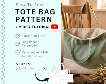 May include: A digital sewing pattern for a tote bag featuring text that reads Easy To Sew TOTE BAG PATTERN + VIDEO TUTORIAL, Easy Pattern, Beginner Friendly, Printable PDF A4 / A0 / US Let, 5 SIZES: XS - S - M - L - XL, and EASY & BEGINNER FRIENDLY.