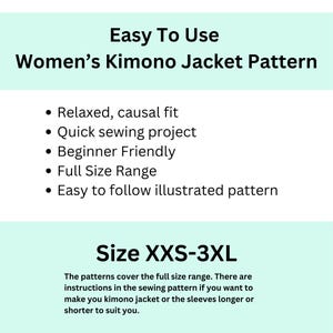 May include: A pattern for a Women's Kimono Jacket, with text that reads "Easy To Use". Features include a relaxed fit, quick sewing project, beginner-friendly, full size range, and an easy-to-follow illustrated pattern. Sizes range from XXS-3XL.