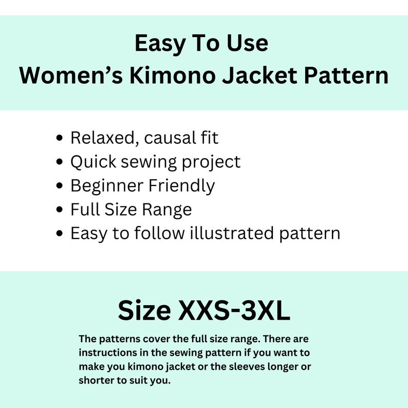 May include: A pattern for a Women's Kimono Jacket, with text that reads "Easy To Use". Features include a relaxed fit, quick sewing project, beginner-friendly, full size range, and an easy-to-follow illustrated pattern. Sizes range from XXS-3XL.