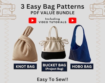 May include: A digital bundle of 3 easy bag patterns including video tutorials. The image displays a beige knot bag, a two-tone cream and black bucket bag, and a blue hobo bag. Text includes "3 Easy Bag Patterns PDF VALUE BUNDLE" and "Easy To Sew!!"