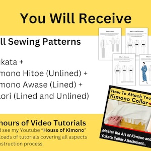 May include: Image featuring sewing patterns for Yukata, Kimono Hitoe, Kimono Awase, and Haori. The image includes text: "You Will Receive 4 Full Sewing Patterns." Also included is a video tutorial on attaching a kimono collar.