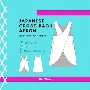 Può includere: Un modello di cucito per grembiule giapponese con schiena incrociata bianco con il testo "JAPANESE CROSS BACK APRON SEWING PATTERN". Il modello include taglie S-3XL, formato PDF e opzioni A0, A4, US Letter. Il design del grembiule non ha lacci.