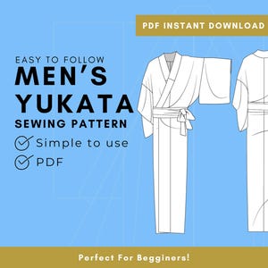 Paperless DIY Mens Yukata Pattern - Easy to Sew with Western Fabrics - Mens / Masculine Yukata Pattern - Mature Womans Yukata