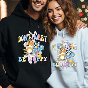 Don't Worry Be Hoppy Easter Hoodie, Bluey Easter Day Hoodie, Funny Cartoon Hoodie, Bleuy Easter Hoodie, Cute Blue Dog Easter Hoodie