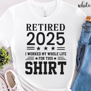Ruhestand 2025 T-Shirt: Lustiges Geschenk zum Ruhestand