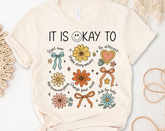 It's Okay To Shirt: Mental Health Counselor Gift