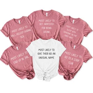 Custom Most Likely To Family Matching Shirt, Funny Vacation Group Shirt, Bachelorette Party Shirt, Most Likely Girls Trip Shirt, Group Tee