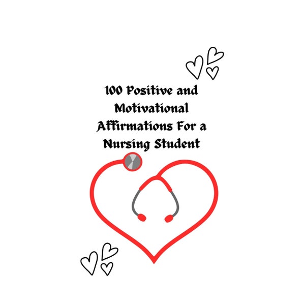 100 Positive And Motivational Affirmations For Nursing Students