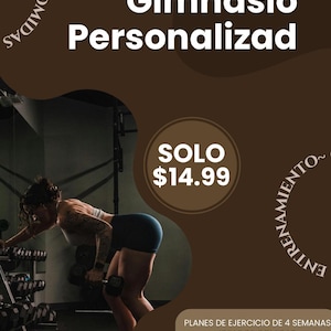 May include: A fitness advertisement with the text "Plan de Gimnasio Personalizad" in white letters on a brown background. A woman is lifting weights in a gym. The ad includes the text "SOLO $14.99" and other text about exercise plans.