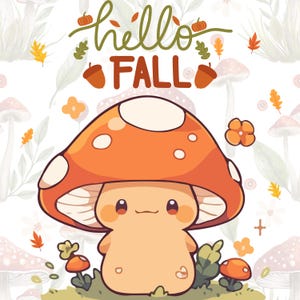 Grafica e stampa Png di funghi Hello Fall, download digitale, clipart, stampa autunnale carina, album, download immediato, grafica per abbigliamento