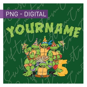Könnte beinhalten: Grüner Hintergrund mit dem Text "YOUR NAME" in grünen Buchstaben. Vier Teenage Mutant Ninja Turtles-Charaktere halten Pizzastücke und tragen Partyhüte. Die Zahl "5" befindet sich in der rechten unteren Ecke.