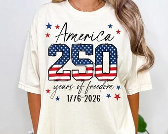 250th Birthday Patriotic Shirt, American USA Tee, 4th of July Freedom Shirt