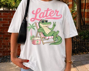See You Later Alligator Teacher Shirt, Summer Last Day of School Tee