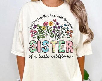 Sister of The Birthday Wildflower Girl Shirt, Cute Floral Sister Tee