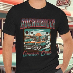 Rockabilly Greaser Crew Shirt,  Fifties Rock n Roll Nostalgia Gift Idea for Rockabillys & Greasers who Loved the 50s  Music Tee Shirt Retro