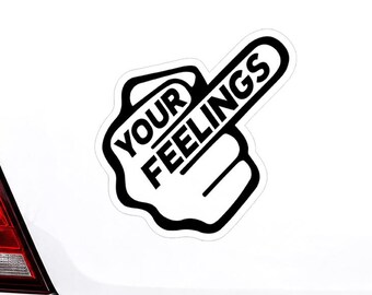 The Feelings Middle Finger Sticker, Waterproof Die-Cut Sticker For Car Bumper, Skateboard, Tumbler.