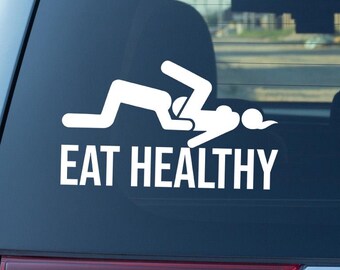 Eat Healthy Sticker, Stick Figure, Sassy Vinyl Decal For Car Window and Bumper.